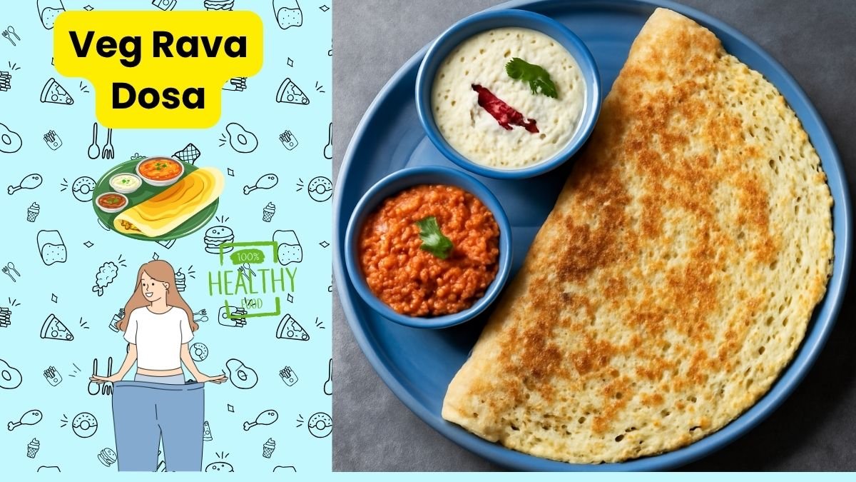 Veg Rava Dosa weight loss recipe